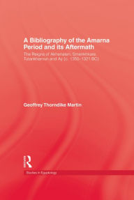 Title: Bibliography Of The Amarna Perio, Author: Martin