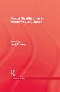 Title: Social Stratification in Contemporary Japan, Author: Kenji Kosaka