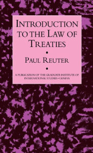 Title: Introduction To The Law Of Treaties, Author: Paul Reuter