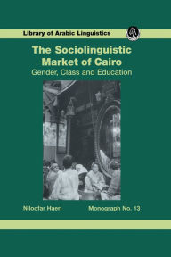 Title: Sociolinguistic Market Of Cairo, Author: Niloofar Haeri