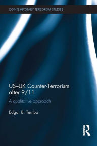 Title: US-UK Counter-Terrorism after 9/11: A qualitative approach, Author: Edgar Tembo