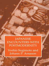 Title: Japenese Encounters With Postmod, Author: Yoshio Sugimoto