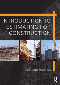 Title: Introduction to Estimating for Construction, Author: Brian Greenhalgh