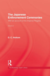 Title: Japanese Enthronement Ceremonies, Author: D.C. Holtom