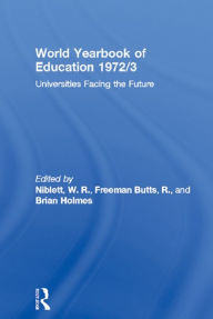 Title: World Yearbook of Education 1972/3: Universities Facing the Future, Author: W. R. Niblett