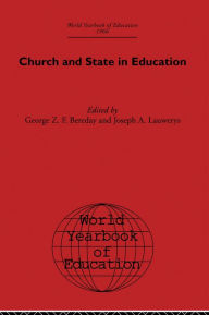 Title: World Yearbook of Education 1966: Church and State in Education, Author: George Z. F. Bereday