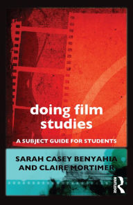 Title: Doing Film Studies, Author: Sarah Casey Benyahia