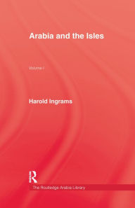 Title: Arabia and The Isles, Author: Harold Ingrams