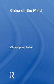 Title: China on the Mind, Author: Christopher Bollas