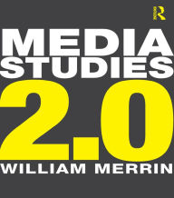 Title: Media Studies 2.0, Author: William Merrin