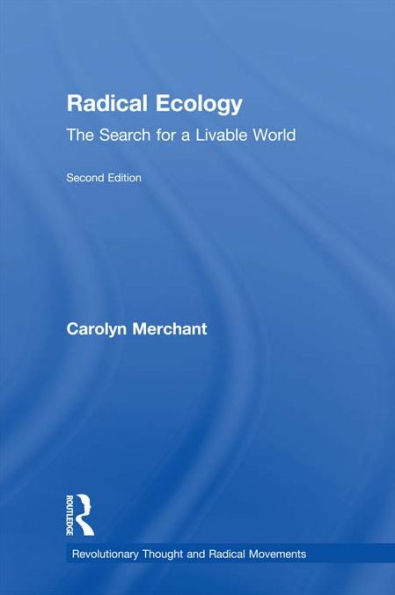 Radical Ecology: The Search for a Livable World