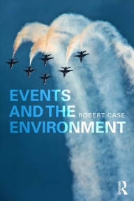 Title: Events and the Environment, Author: Robert Case