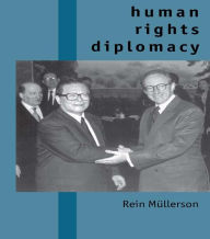 Title: Human Rights Diplomacy, Author: Rein Mullerson