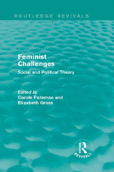 Feminist Challenges: Social and Political Theory