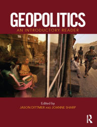 Title: Geopolitics: An Introductory Reader, Author: Jason Dittmer