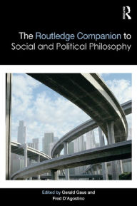 Title: The Routledge Companion to Social and Political Philosophy, Author: Gerald F. Gaus