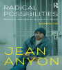 Radical Possibilities: Public Policy, Urban Education, and A New Social Movement