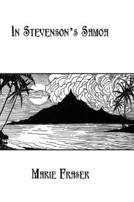 Title: In Stevenson'S Samoa, Author: Marie Fraser