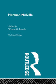 Title: Herman Melville, Author: Watson G. Branch