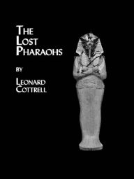 Title: Lost Pharaohs, Author: Leonard Cottrell