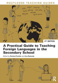 Title: A Practical Guide to Teaching Foreign Languages in the Secondary School, Author: Norbert Pachler