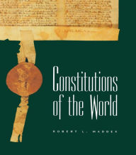 Title: Constitutions of the World, Author: Robert L. Maddex