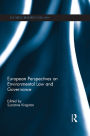 European Perspectives on Environmental Law and Governance