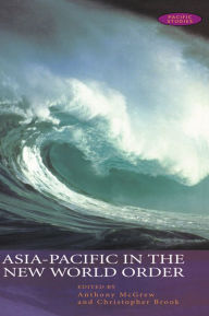 Title: Asia-Pacific in the New World Order, Author: Christopher Brook