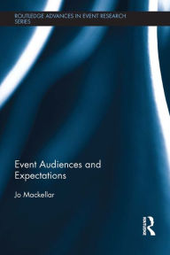 Title: Event Audiences and Expectations, Author: Jo Mackellar