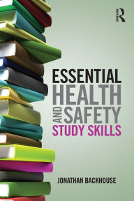 Title: Essential Health and Safety Study Skills, Author: Jonathan Backhouse