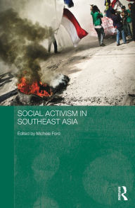 Title: Social Activism in Southeast Asia, Author: Michele Ford