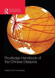 Title: Routledge Handbook of the Chinese Diaspora, Author: Chee-Beng Tan
