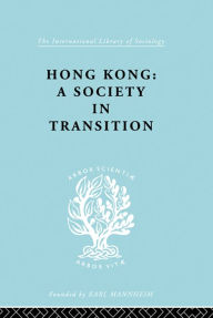 Title: Hong Kong: A Society in Transition, Author: I.C. Jarvie