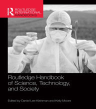 Title: Routledge Handbook of Science, Technology, and Society, Author: Daniel Lee Kleinman