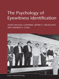 Title: The Psychology of Eyewitness Identification, Author: James Michael Lampinen