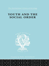 Title: Youth & Social Order Ils 149, Author: Frank Musgrove