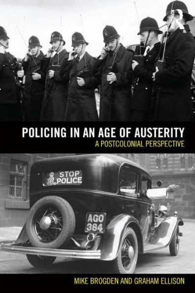 Policing in an Age of Austerity: A postcolonial perspective