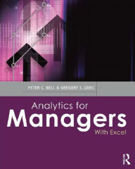 Title: Analytics for Managers: With Excel, Author: Peter C. Bell