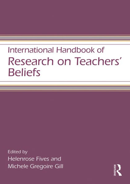 International Handbook of Research on Teachers' Beliefs