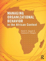 Title: Managing Organizational Behavior in the African Context, Author: David Zoogah