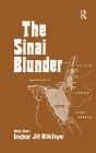 The Sinai Blunder: Withdrawal of the United Nations Emergency Force Leading....