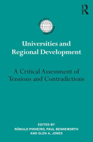 Title: Universities and Regional Development: A Critical Assessment of Tensions and Contradictions, Author: Rómulo Pinheiro
