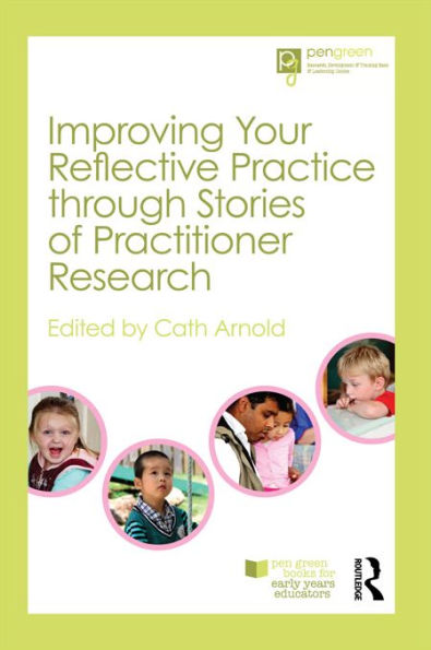 Improving Your Reflective Practice through Stories of Practitioner Research