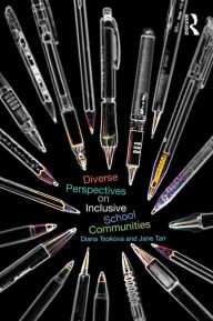 Title: Diverse Perspectives on Inclusive School Communities, Author: Diana Tsokova