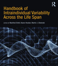 Title: Handbook of Intraindividual Variability Across the Life Span, Author: Manfred Diehl