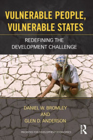 Title: Vulnerable People, Vulnerable States: Redefining the Development Challenge, Author: Daniel Bromley