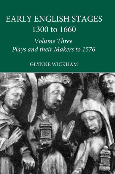 Plays and their Makers up to 1576