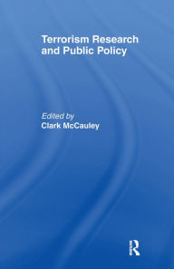 Title: Terrorism Research and Public Policy, Author: Clark McCauley