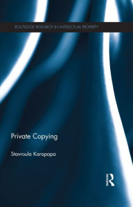 Title: Private Copying, Author: Stavroula Karapapa