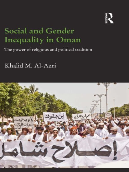 Social and Gender Inequality in Oman: The Power of Religious and Political Tradition